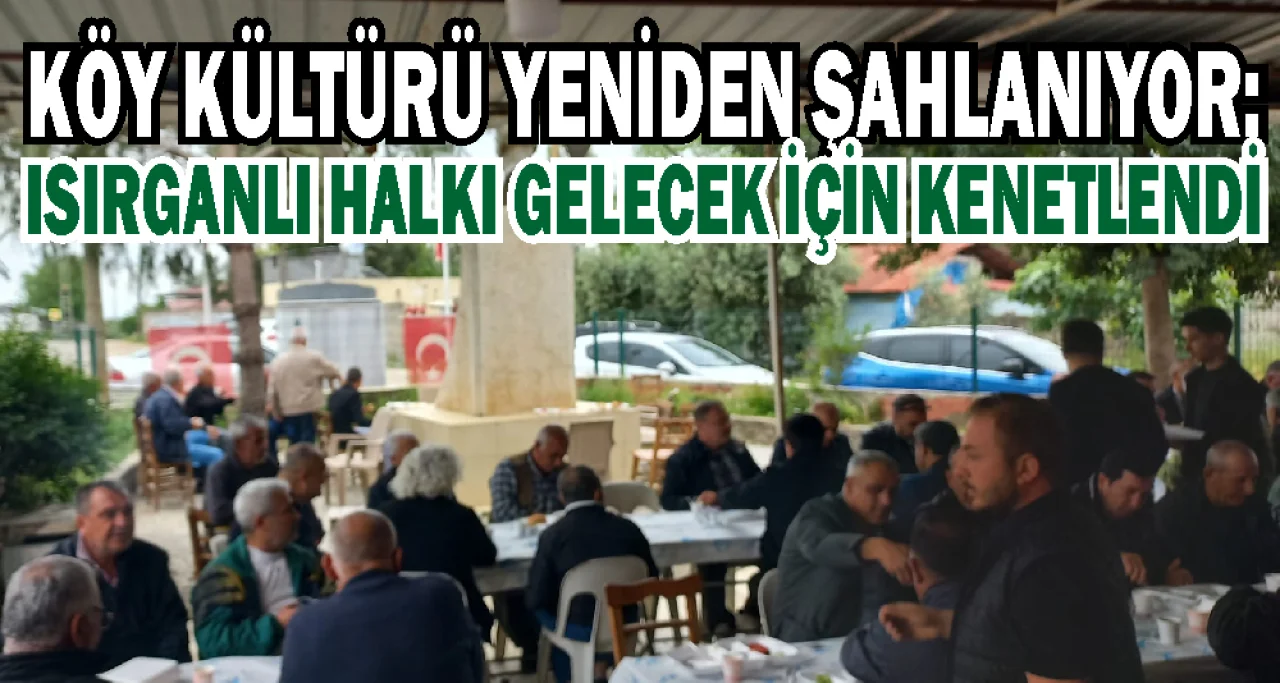 Kırsal Kalkınma ve Birlik Ruhu: Isırganlılar Türkiye'ye Örnek Oluyor