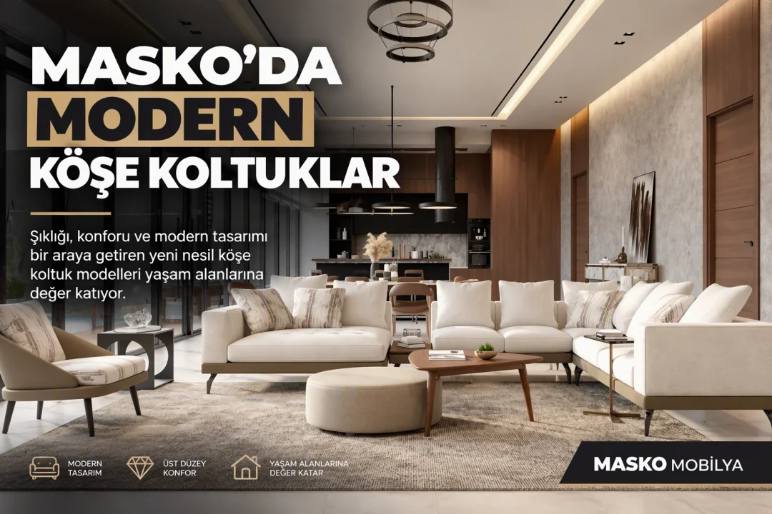 Masko Köşe Koltuklarında Yeni Trend