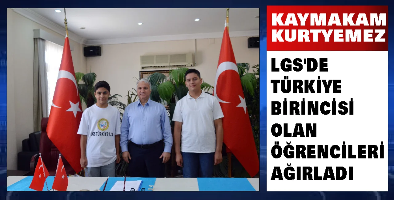 Kaymakam Kurtyemez’den LGS Birincilerine Tebrik ve Hediye