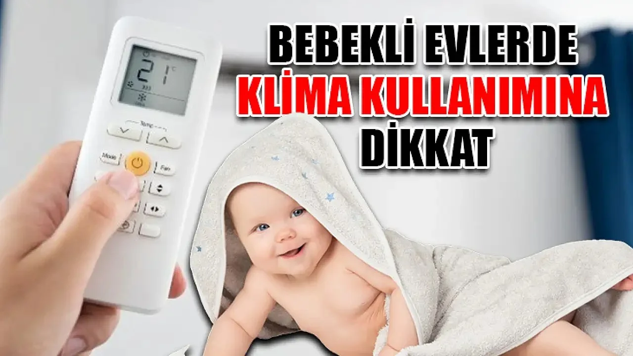 Çocuk Sağlığı İçin Klima Kullanımına Dikkat!